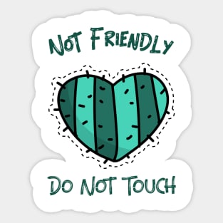 Not Friendly Do Not Touch Sticker